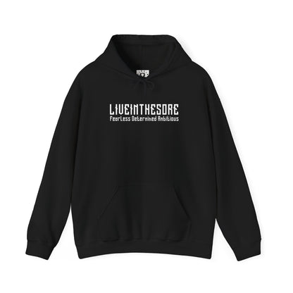 LIVEINTHESORE-FEARLESS DETERMINED AMBITOUS MANTRA HOODED SWEATSHIRT