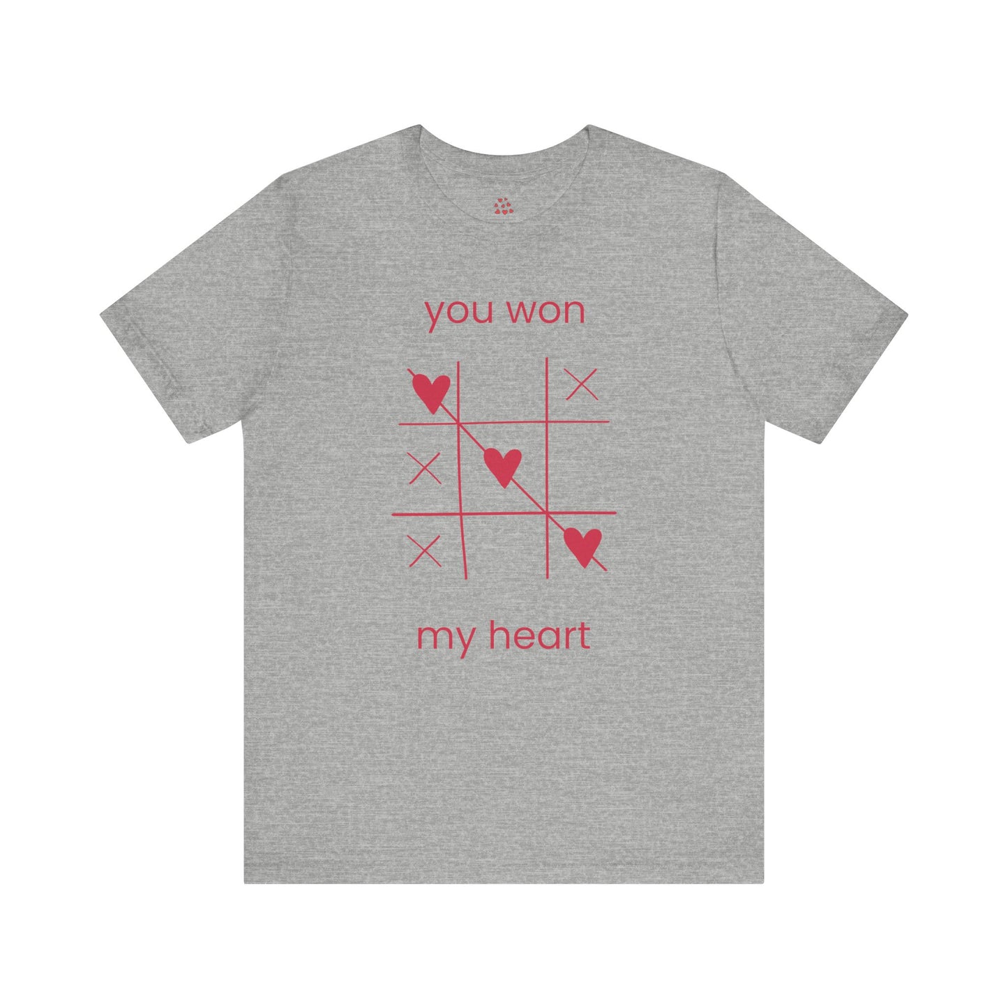 You Won My Heart Valentines T-shirt