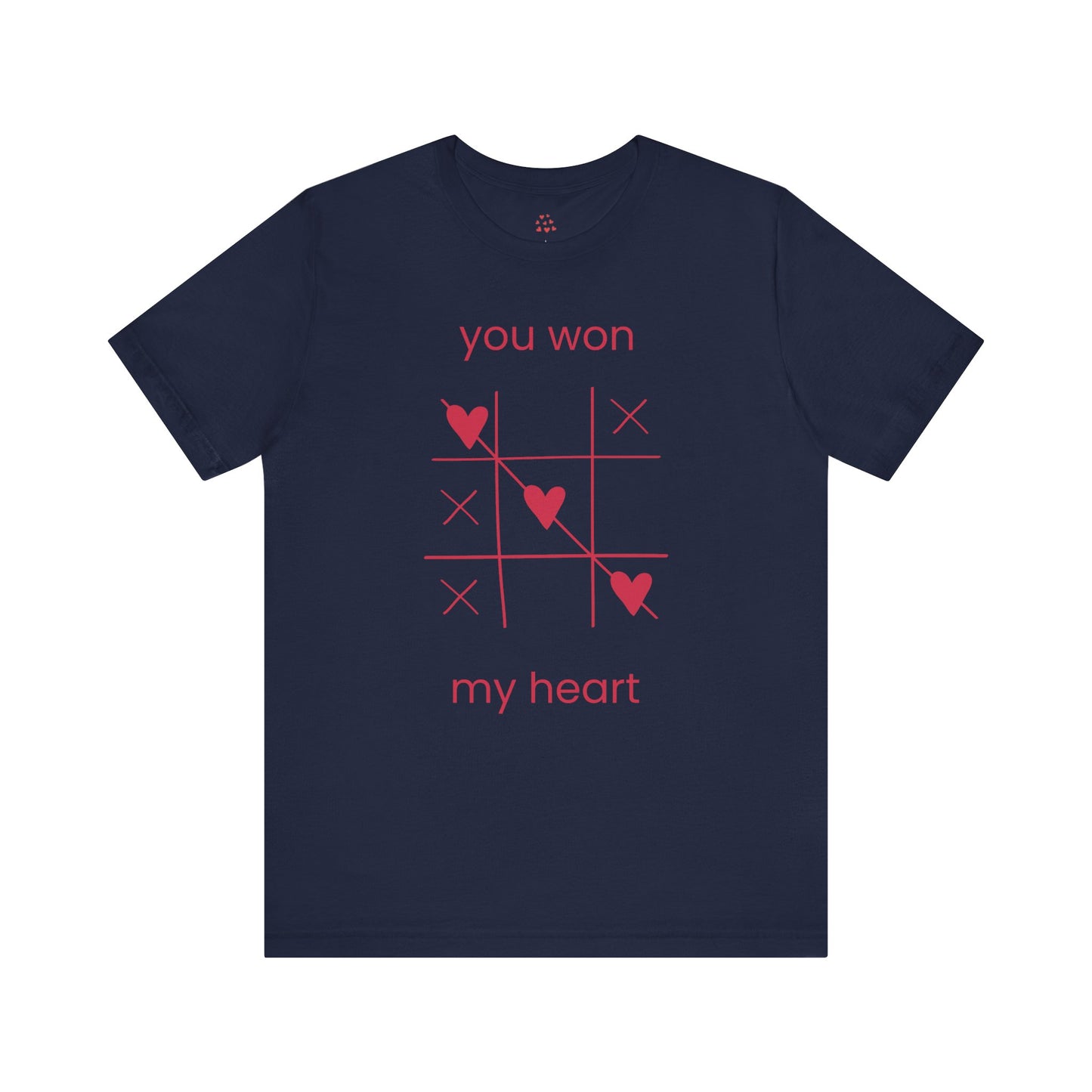 You Won My Heart Valentines T-shirt