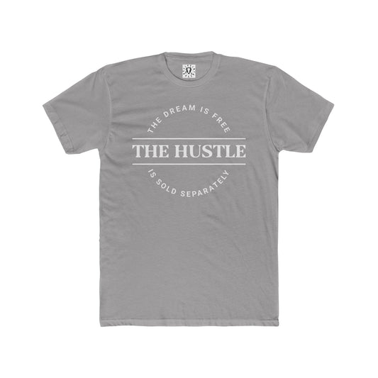 THE DREAM IS FREE HUSTLE SOLD SEPARATELY T-SHIRT