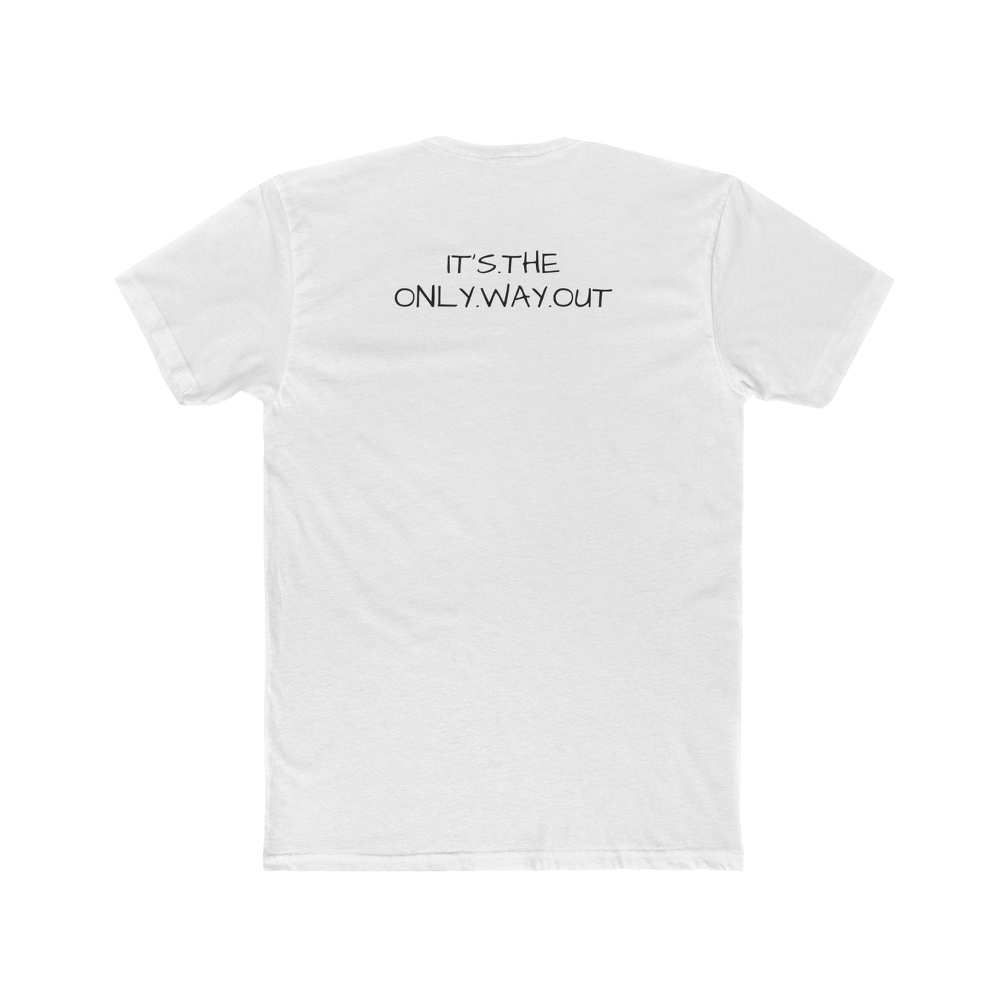 Lock In Its The Only Way Out T-SHIRT