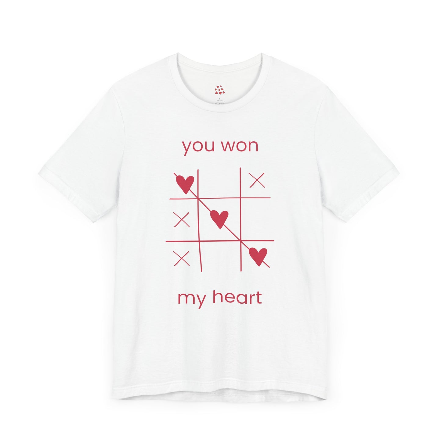 You Won My Heart Valentines T-shirt