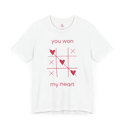 You Won My Heart Valentines T-shirt