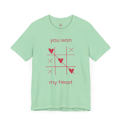 You Won My Heart Valentines T-shirt