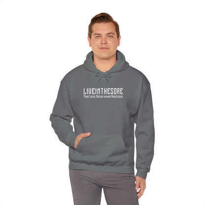 LIVEINTHESORE-FEARLESS DETERMINED AMBITOUS MANTRA HOODED SWEATSHIRT