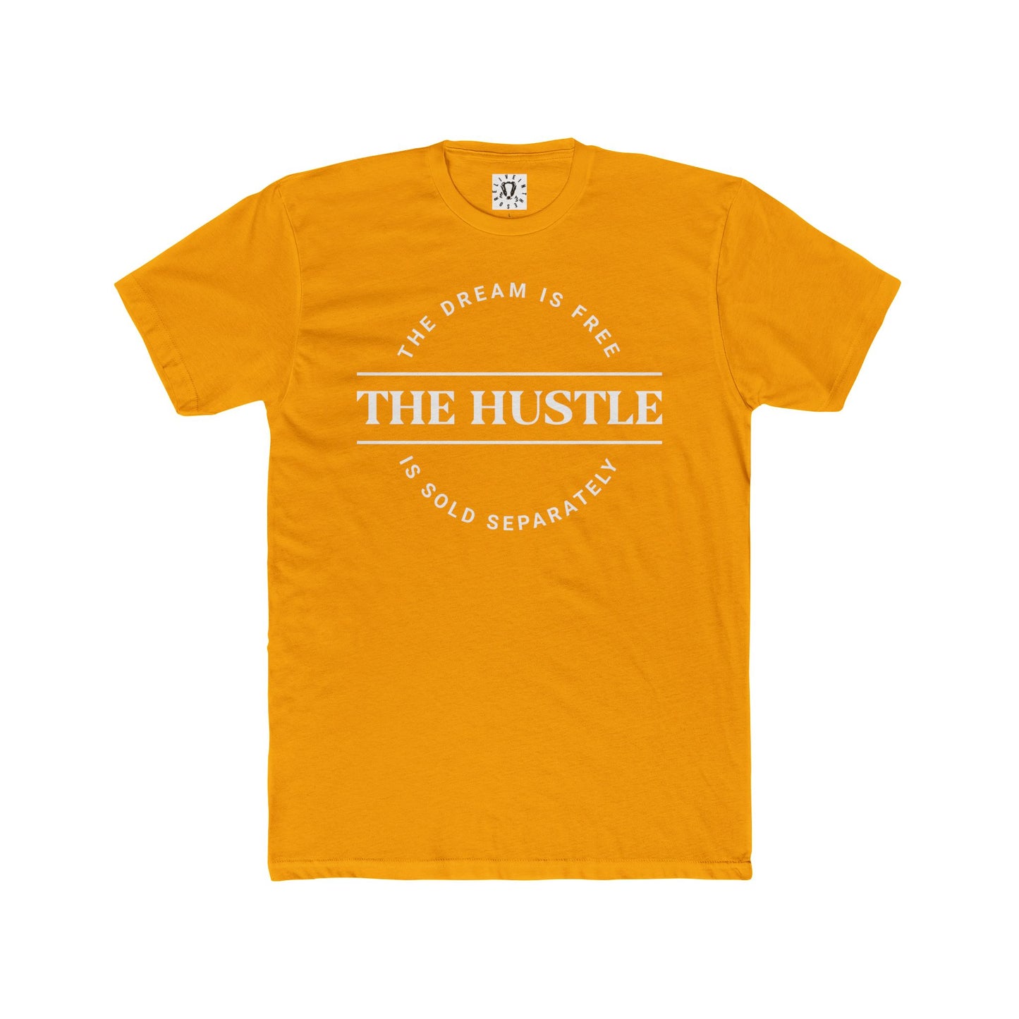 THE DREAM IS FREE HUSTLE SOLD SEPARATELY T-SHIRT