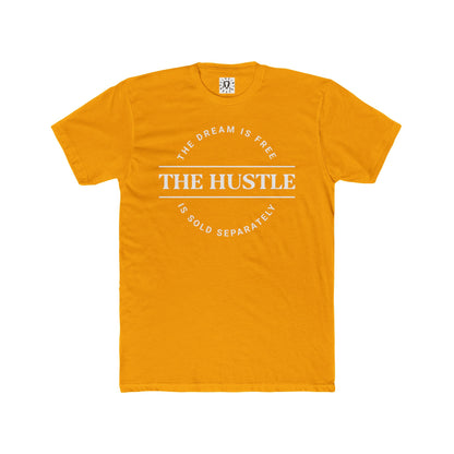 THE DREAM IS FREE HUSTLE SOLD SEPARATELY T-SHIRT