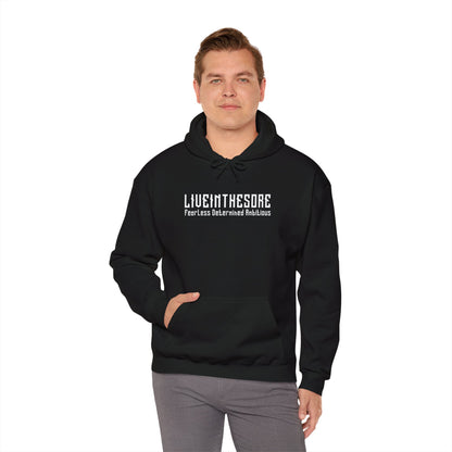 LIVEINTHESORE-FEARLESS DETERMINED AMBITOUS MANTRA HOODED SWEATSHIRT